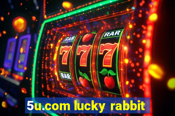 5u.com lucky rabbit